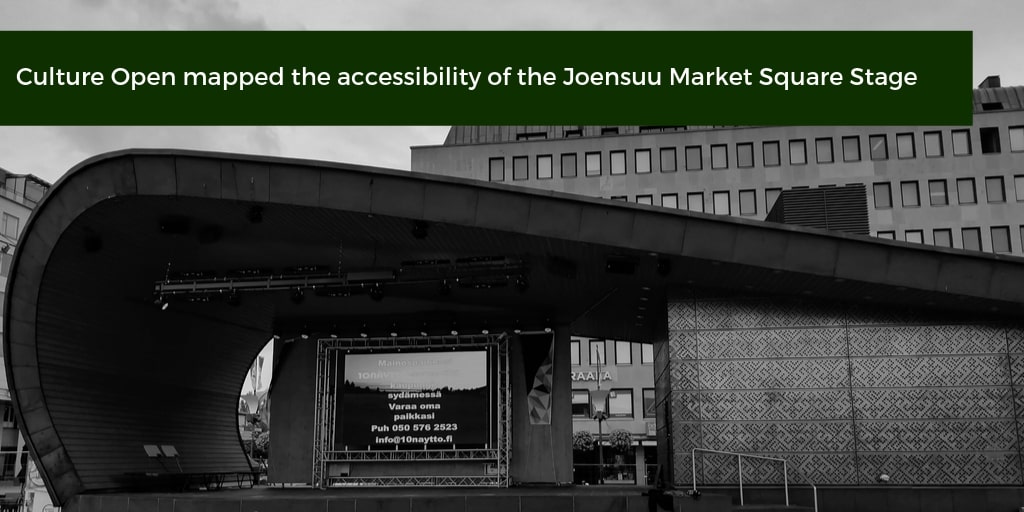 Black and white image of Joensuu Market Square stage with a text informing that Culture Open has mapped its accessibility