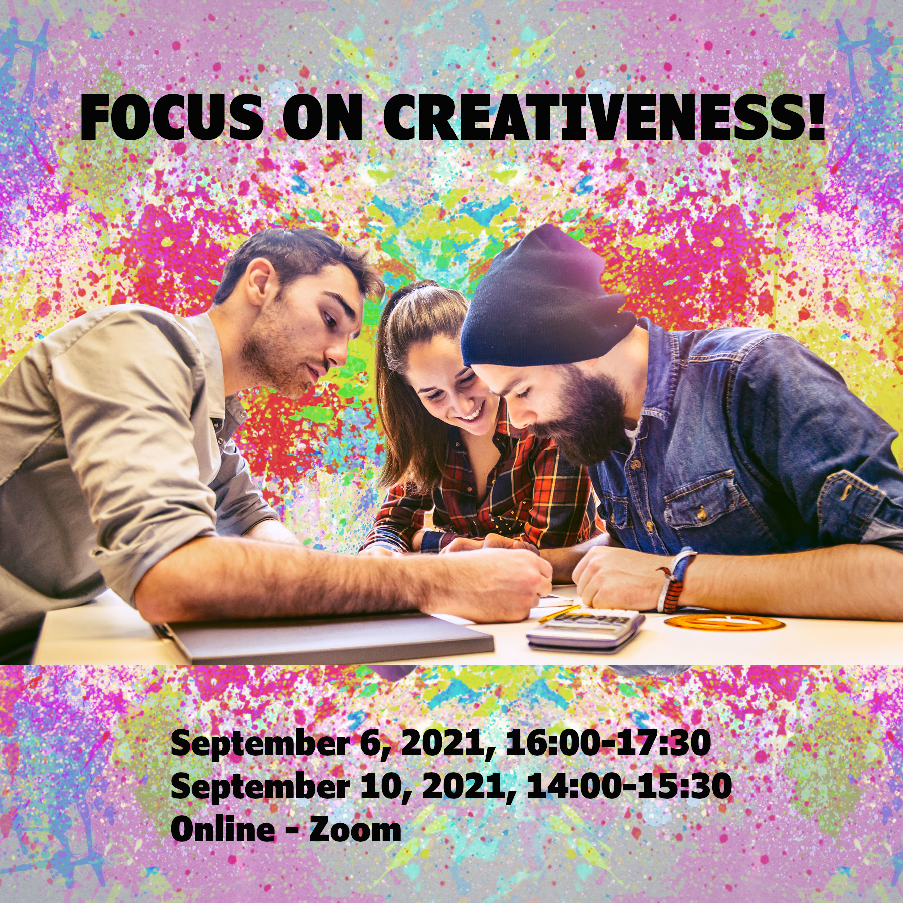 Focus on creativeness! - online